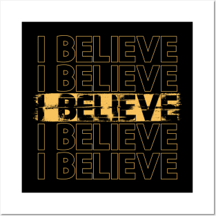 I BELIEVE Repeating Distressed Typographic Phrase Posters and Art